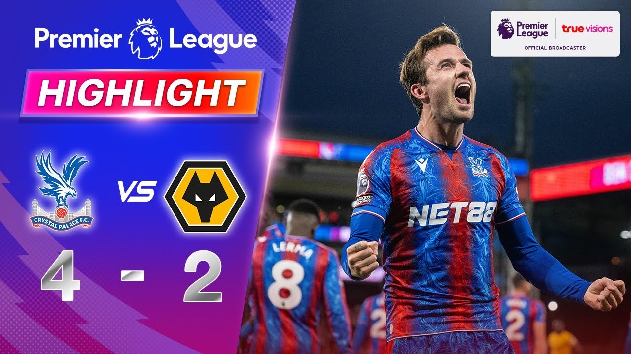 #ไฮไลท์ฟุตบอล [ คริสตัล พาเลซ 4 - 2 วูล์ฟแฮมป์ตัน ] พรีเมียร์ลีก อังกฤษ 2025/21.5.68