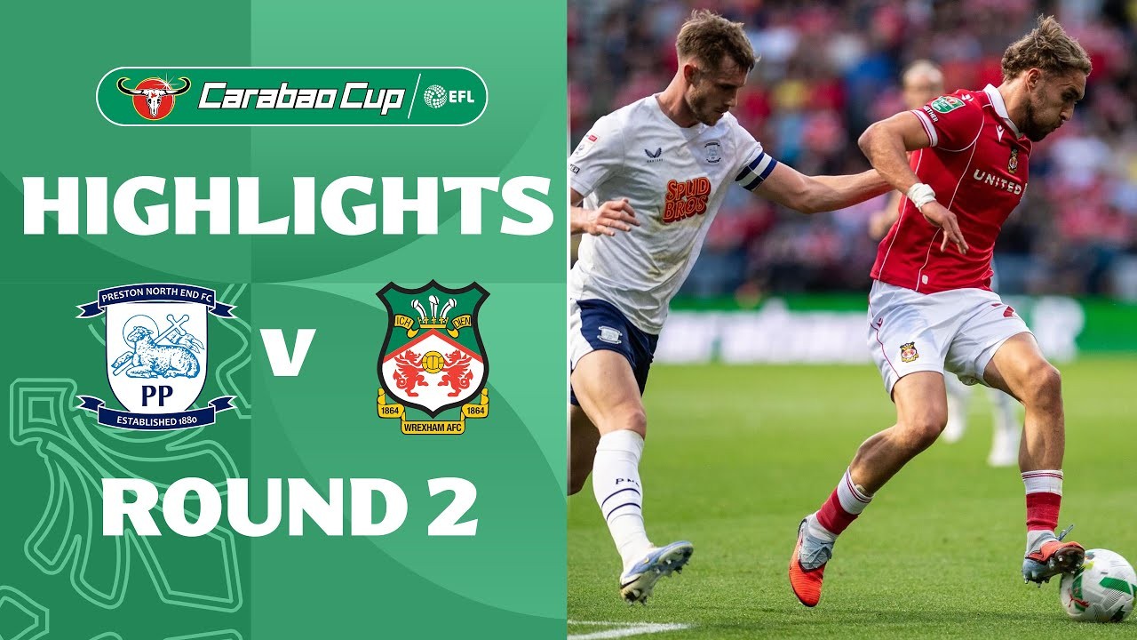 #ไฮไลท์ฟุตบอล [ เปรสตัน นอร์ท เอนด์ 2 - 3 เร็กซ์แฮม ] คาราบาว คัพ อังกฤษ 2025/27.8.68